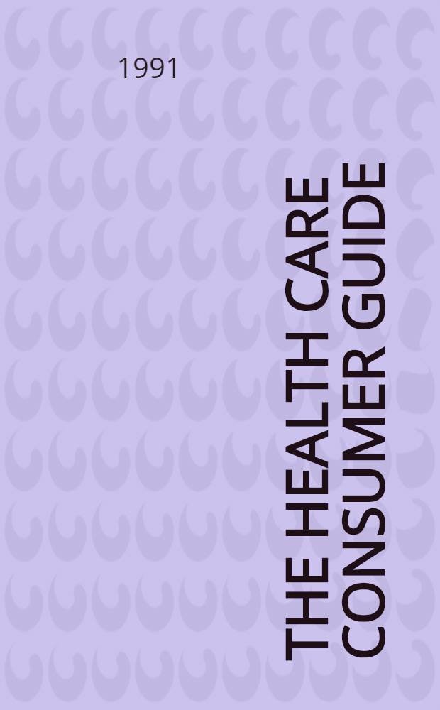 The health care consumer guide