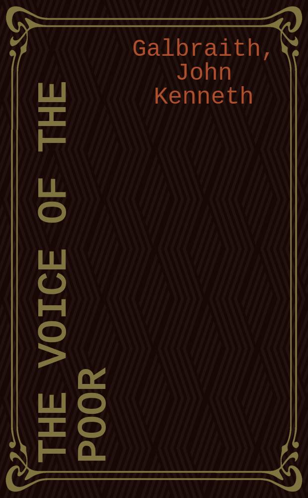 The voice of the poor : Essays in econ. a. polit. persuasion