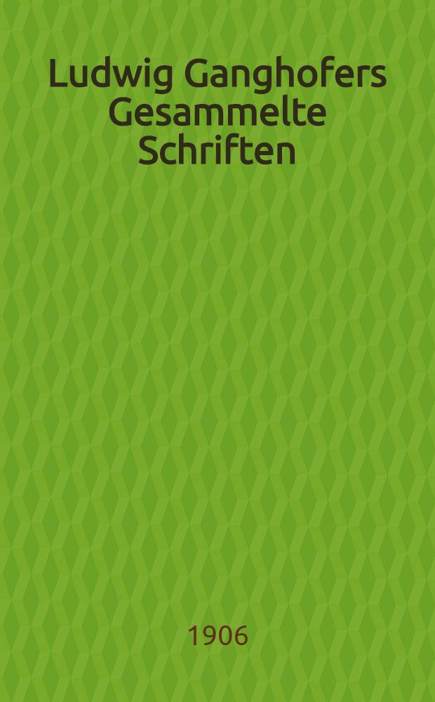 Ludwig Ganghofers Gesammelte Schriften : Volksausg. Bd. 7 : Die Martinsklause