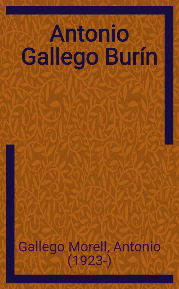 Antonio Gallego Burín (1895-1961)
