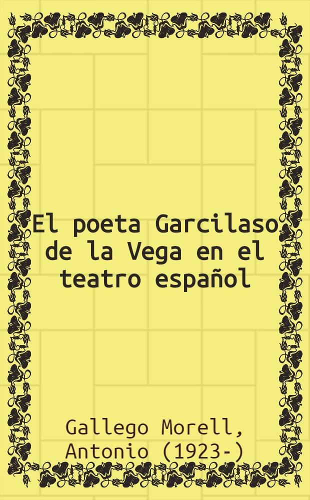 El poeta Garcilaso de la Vega en el teatro español