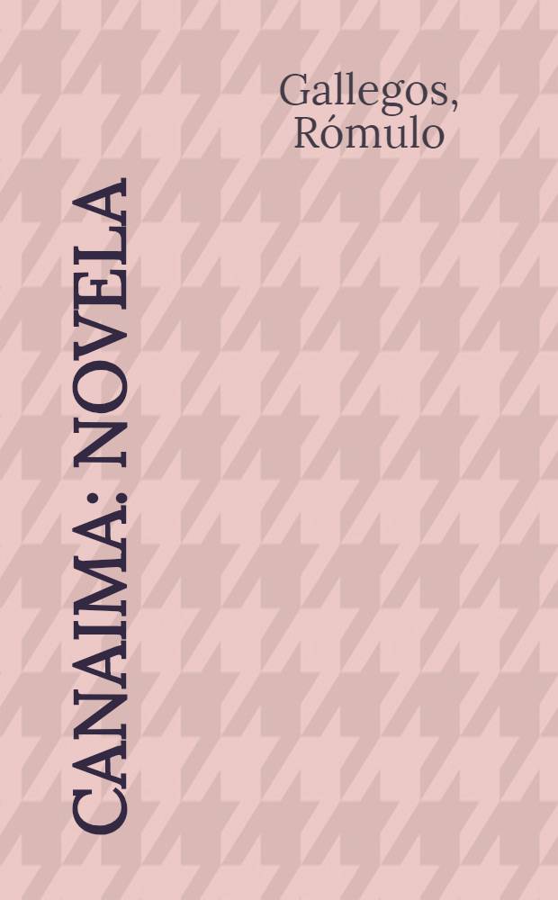 Canaima : Novela