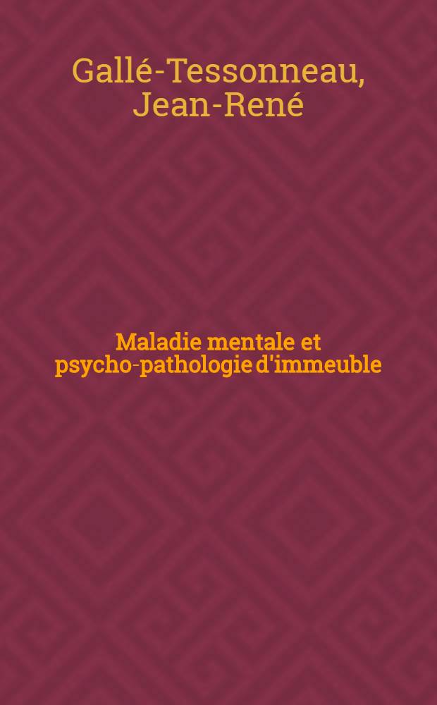 Maladie mentale et psycho-pathologie d'immeuble : À propos de 3 histoires de cas : Thèse ..
