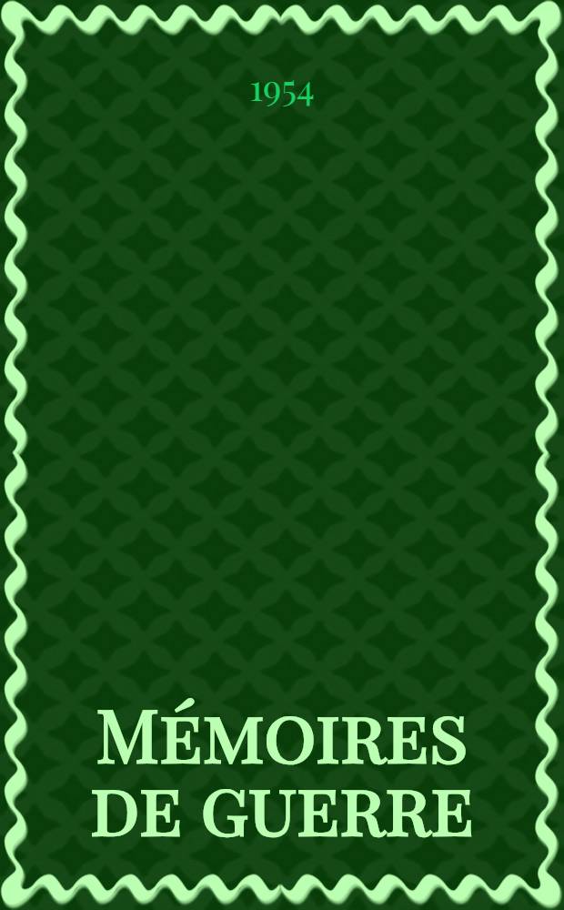 Mémoires de guerre