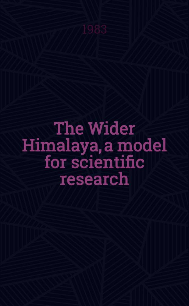 The Wider Himalaya, a model for scientific research : A J. C. Jacobsen memorial lecture
