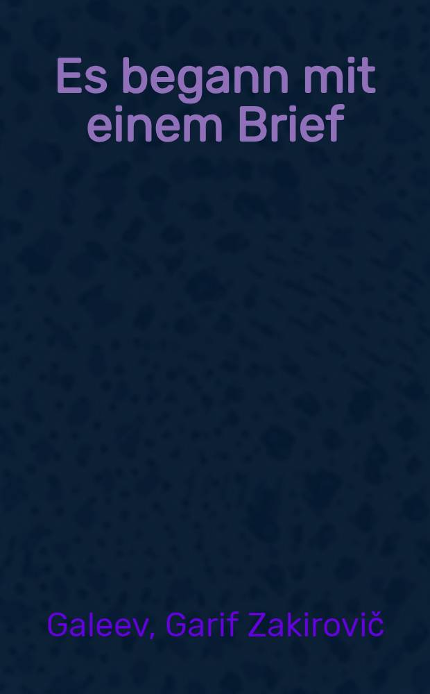 Es begann mit einem Brief