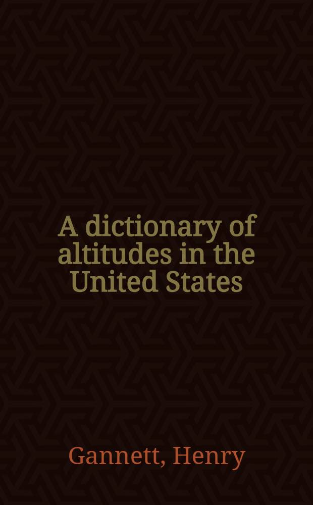 A dictionary of altitudes in the United States