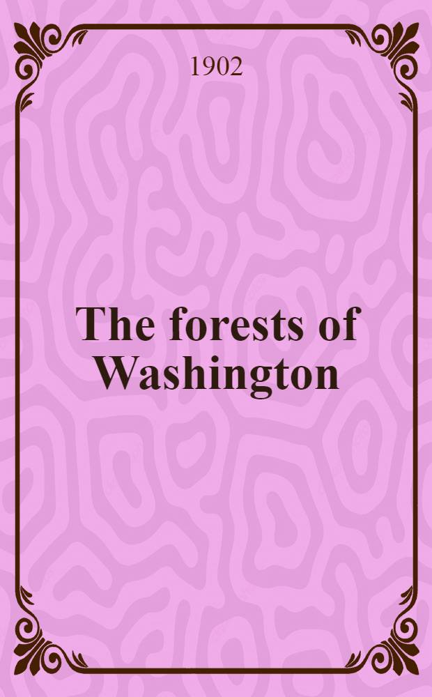 The forests of Washington : A revision of estimates