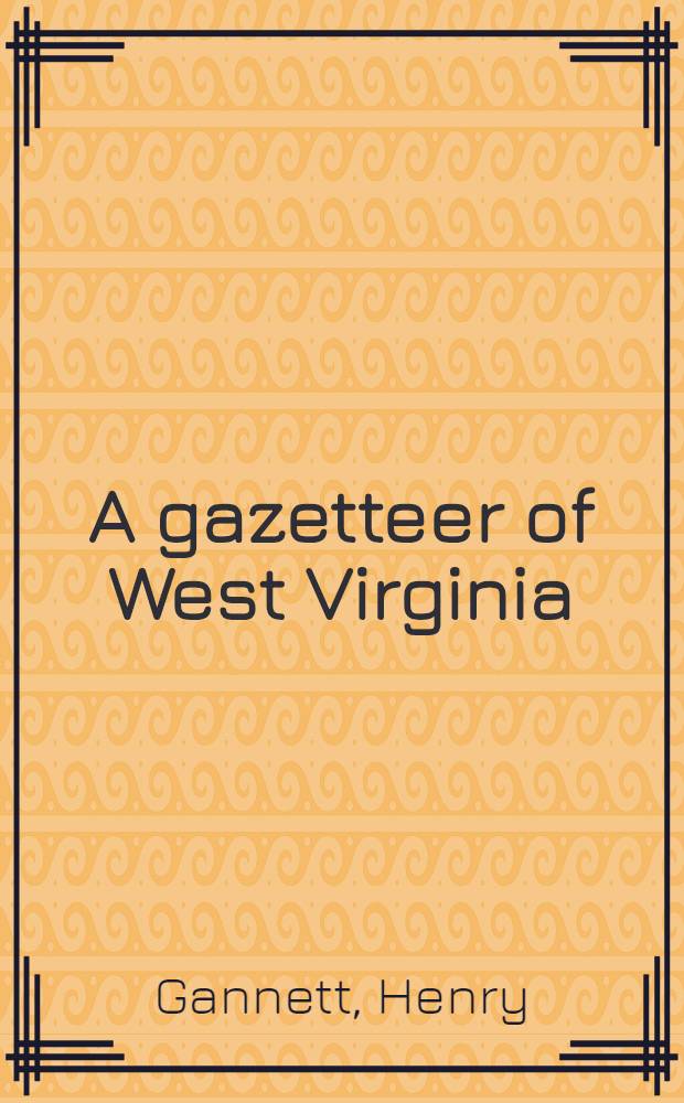 A gazetteer of West Virginia