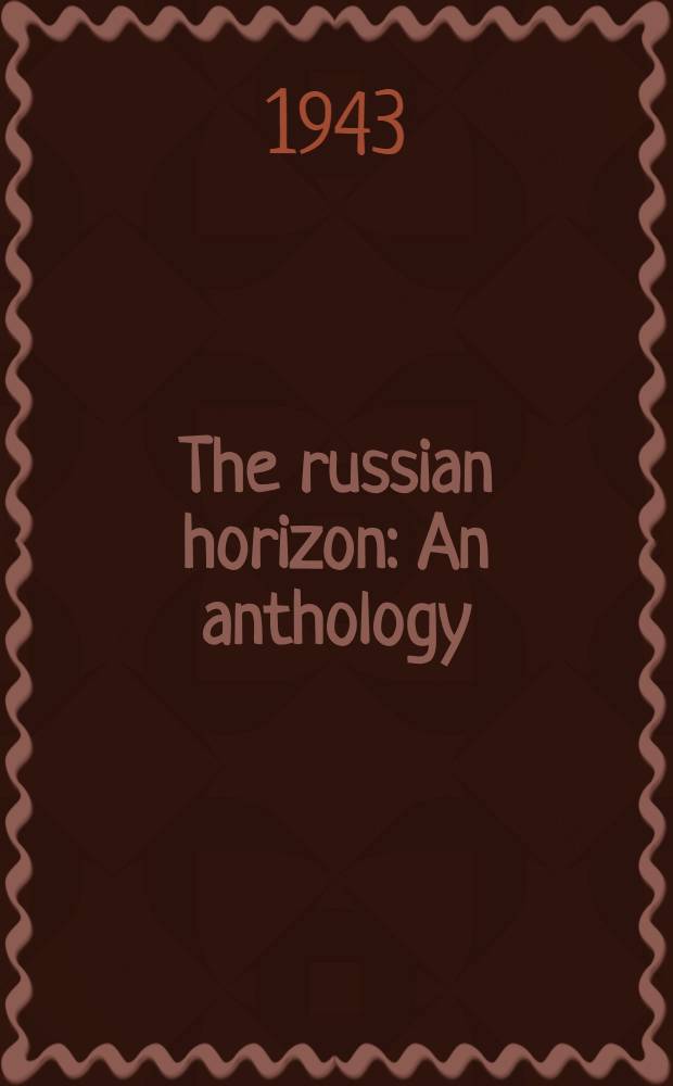 The russian horizon : An anthology