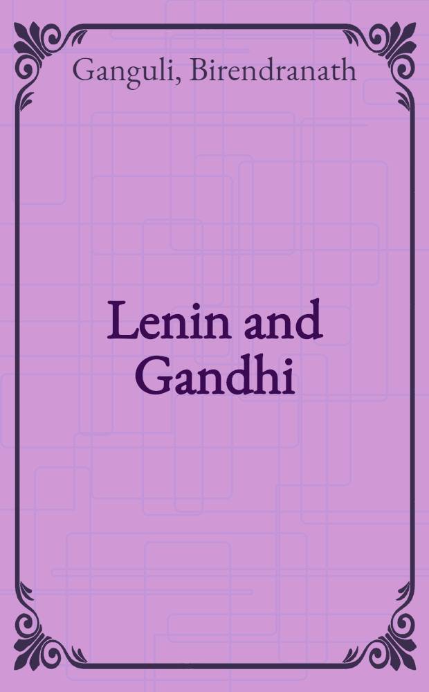 Lenin and Gandhi
