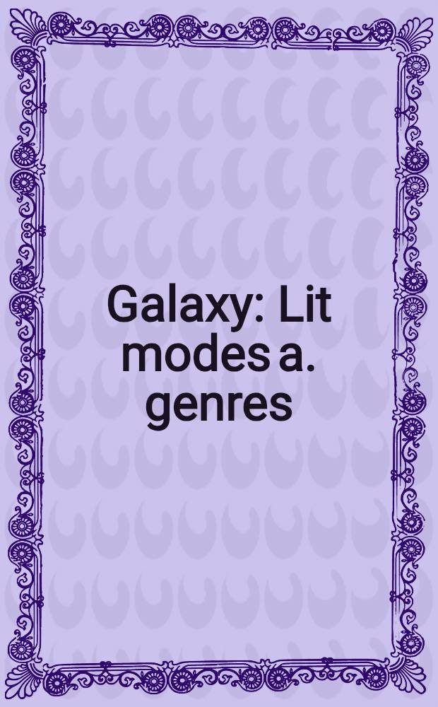 Galaxy : Lit modes a. genres