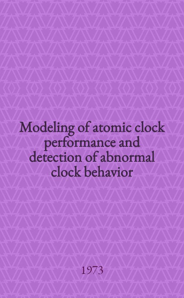Modeling of atomic clock performance and detection of abnormal clock behavior