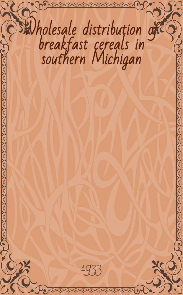 Wholesale distribution of breakfast cereals in southern Michigan