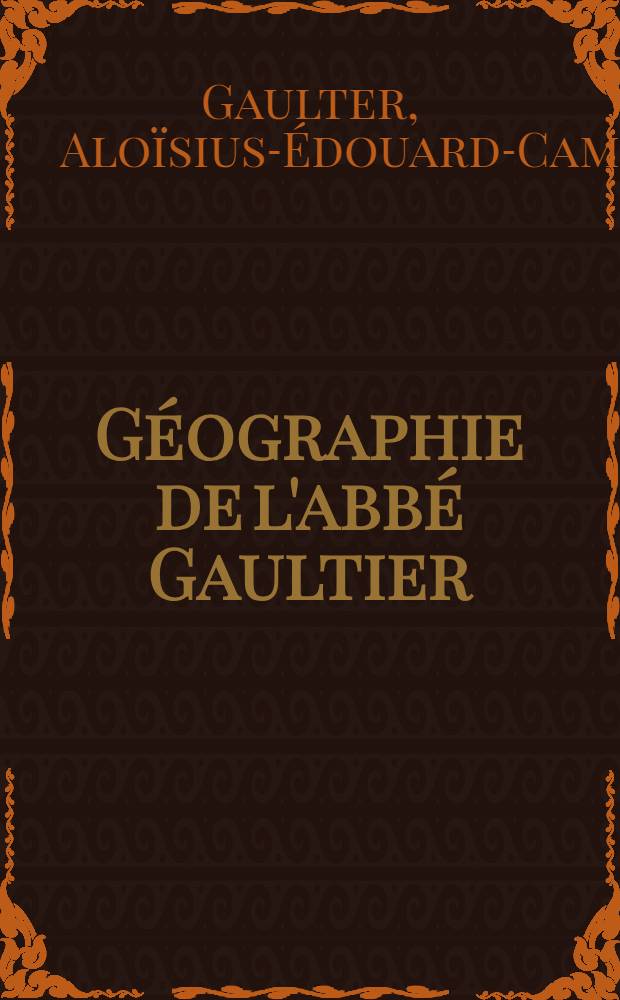 Géographie de l'abbé Gaultier