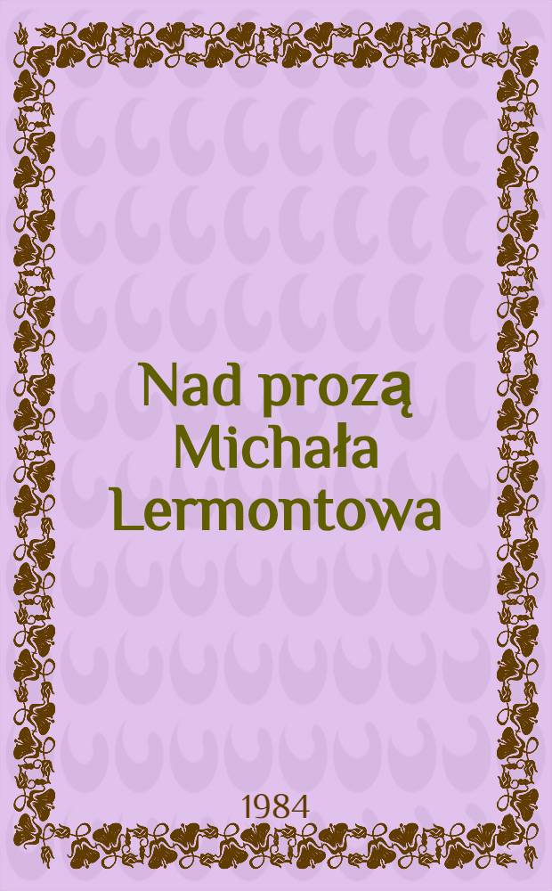 Nad prozą Michała Lermontowa