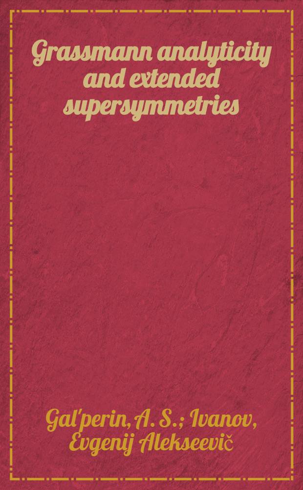 Grassmann analyticity and extended supersymmetries