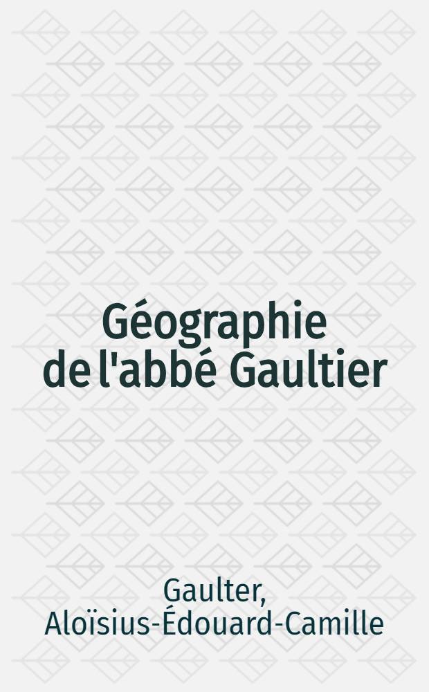 Géographie de l'abbé Gaultier