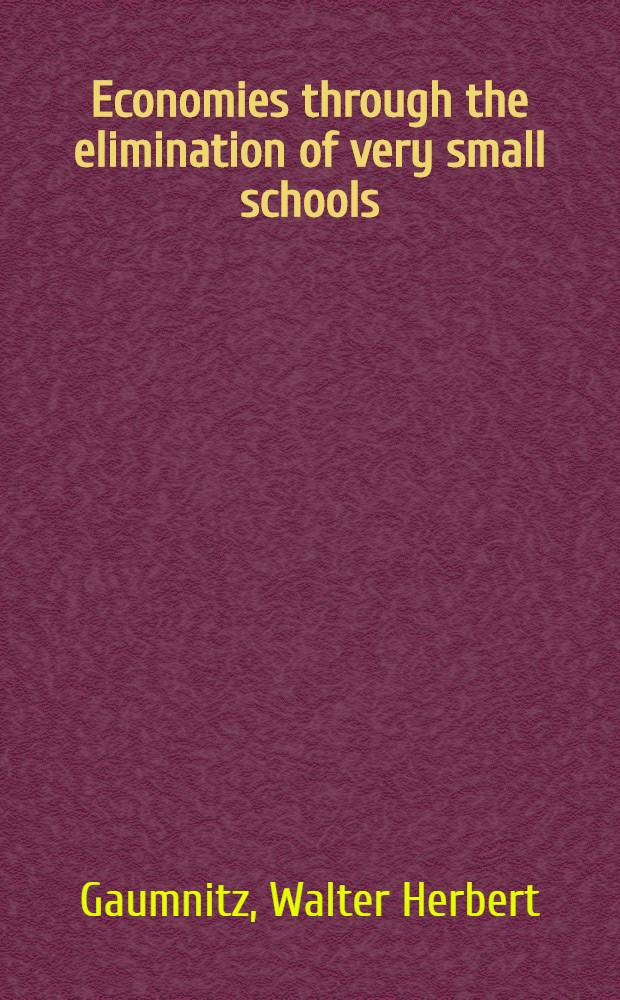 Economies through the elimination of very small schools