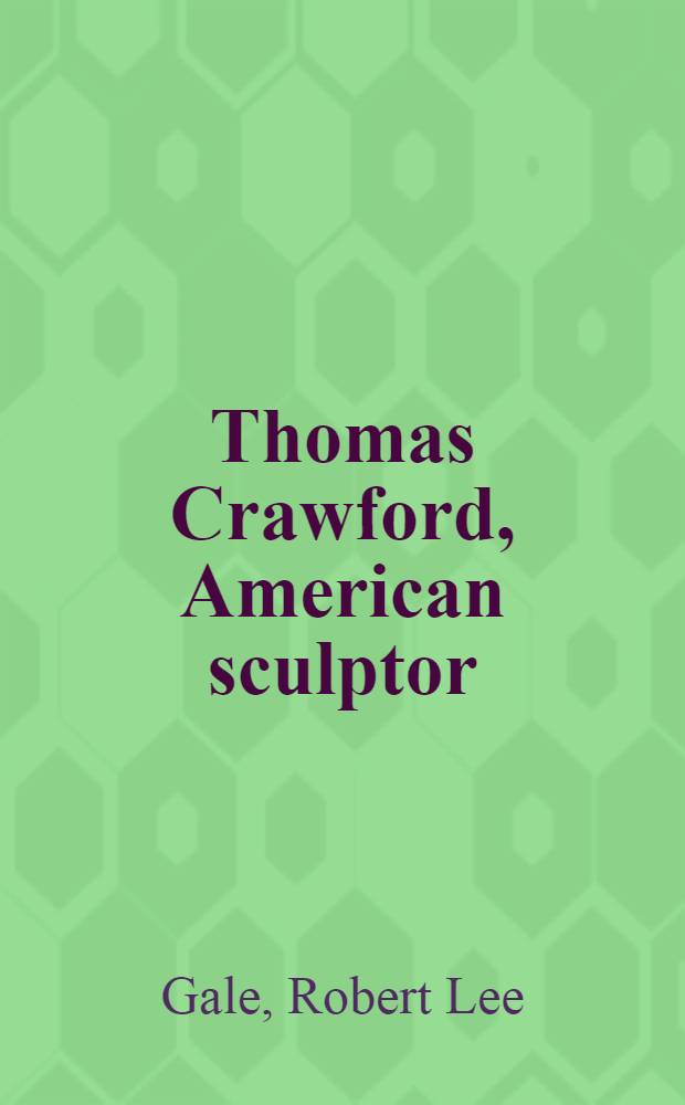 Thomas Crawford, American sculptor