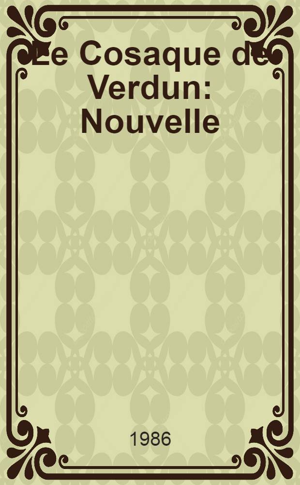 Le Cosaque de Verdun : Nouvelle