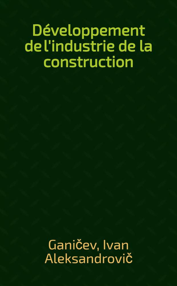 Développement de l'industrie de la construction