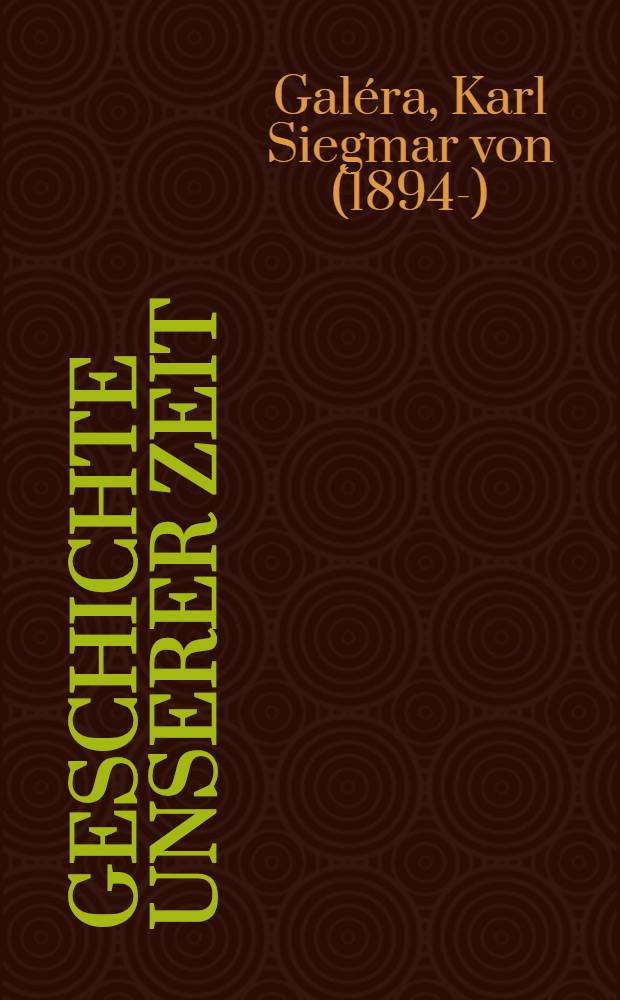 Geschichte unserer Zeit