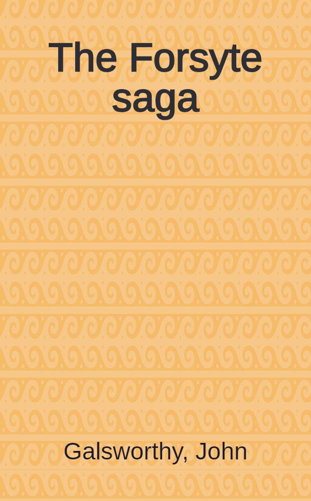 The Forsyte saga