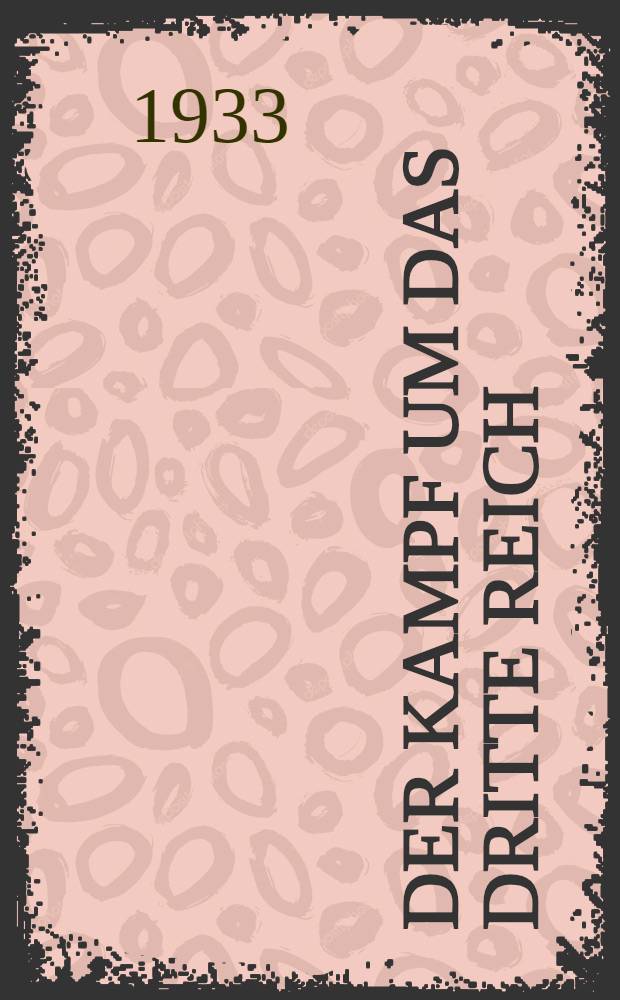 Der Kampf um das Dritte Reich