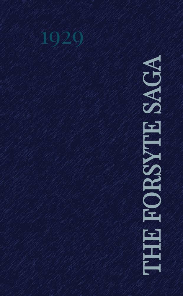 The Forsyte saga