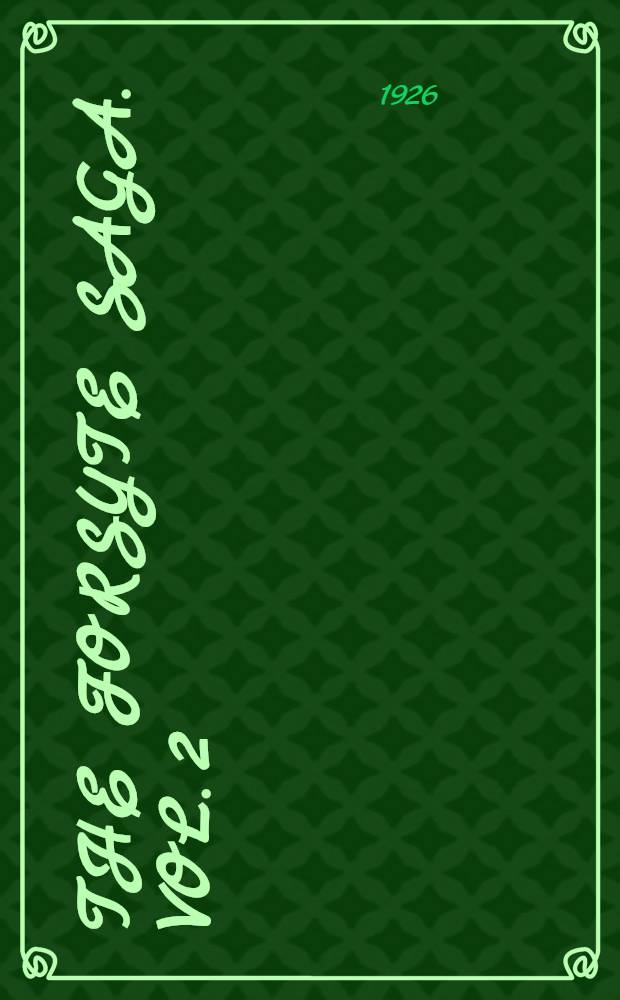 The Forsyte saga. Vol. 2 : Indian summer of a Forsyte in chancery