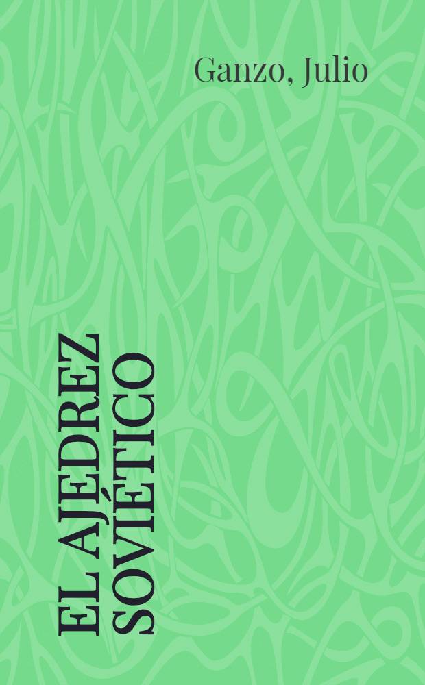 El ajedrez soviético