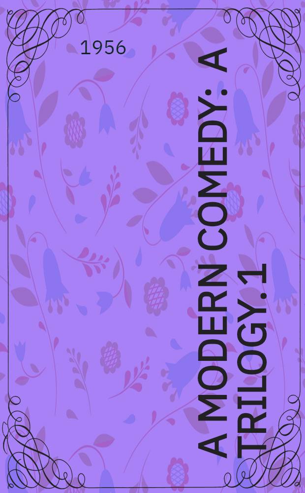 A modern comedy : [A trilogy. 1 : The white monkey
