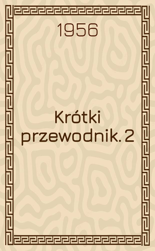Krótki przewodnik. [2] : Sztuka rosyjska drugiej polowy XIX wieku i początku XX wieku