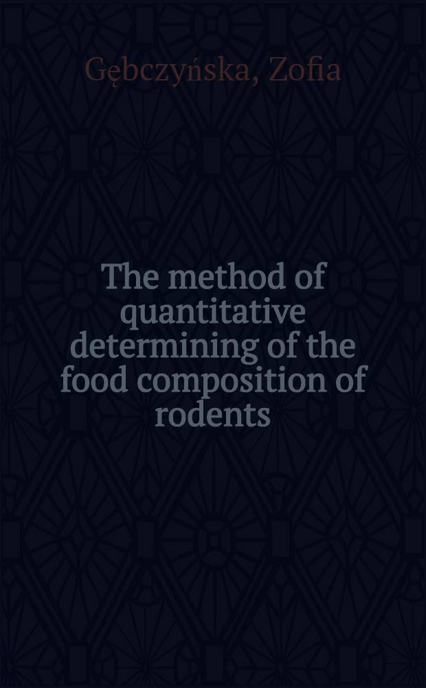 [The method of quantitative determining of the food composition of rodents]