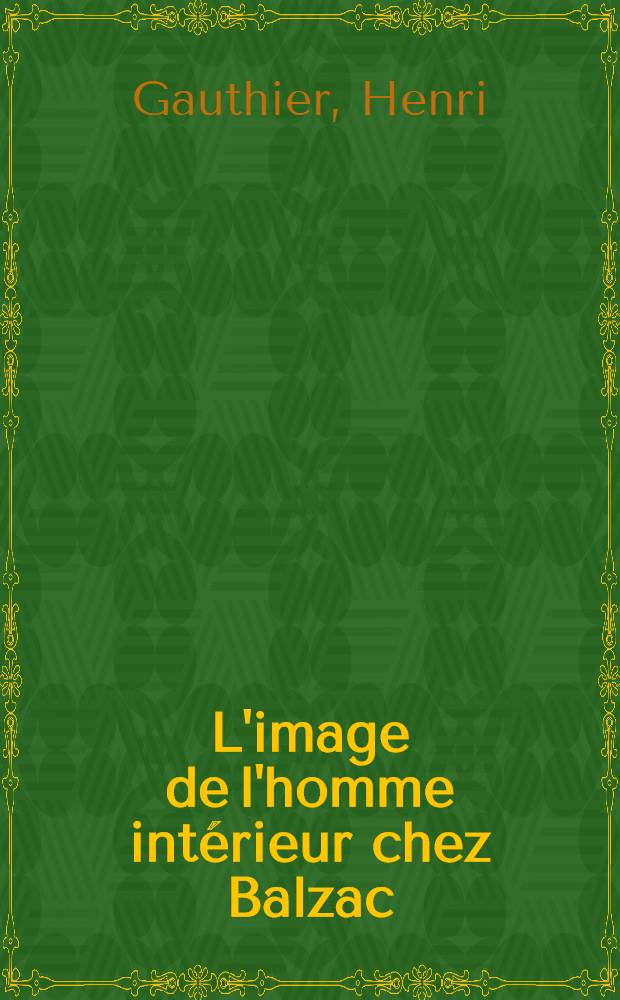 L'image de l'homme intérieur chez Balzac