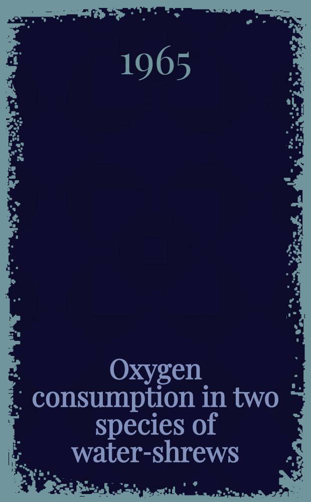 [Oxygen consumption in two species of water-shrews]
