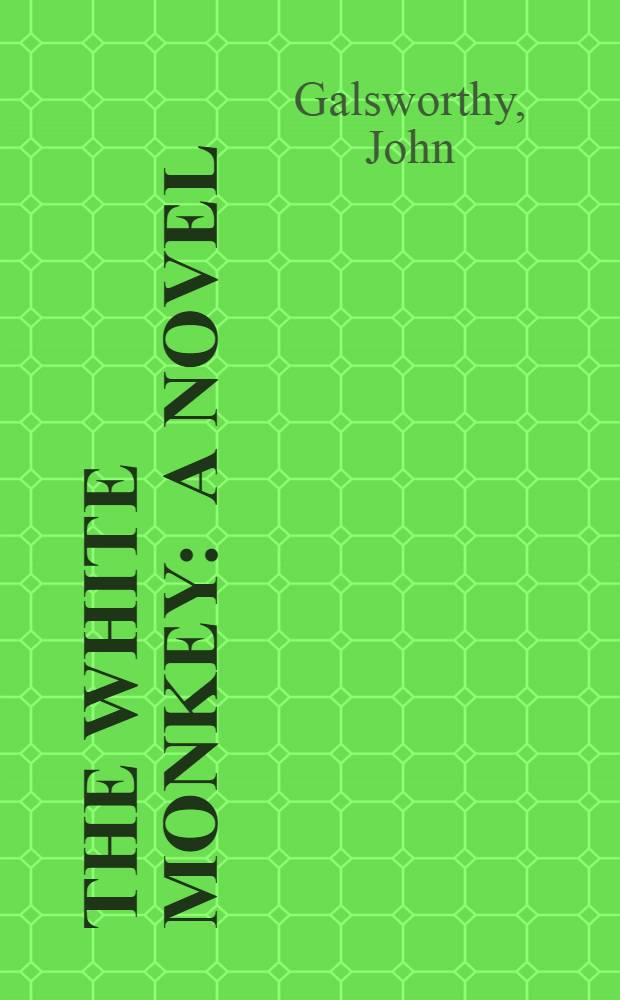 The white monkey : A novel