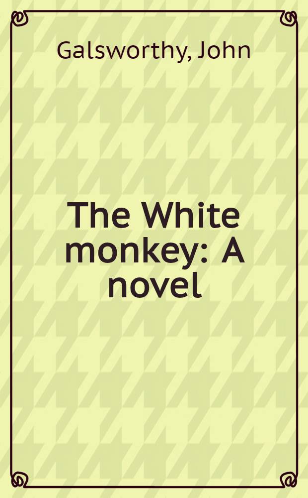 The White monkey : A novel
