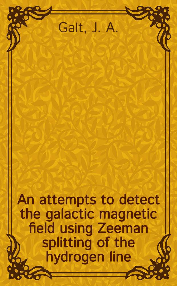 An attempts to detect the galactic magnetic field using Zeeman splitting of the hydrogen line