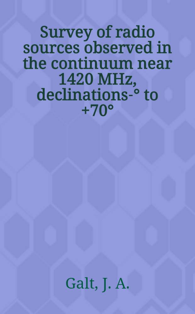 Survey of radio sources observed in the continuum near 1420 MHz, declinations -5° to +70°