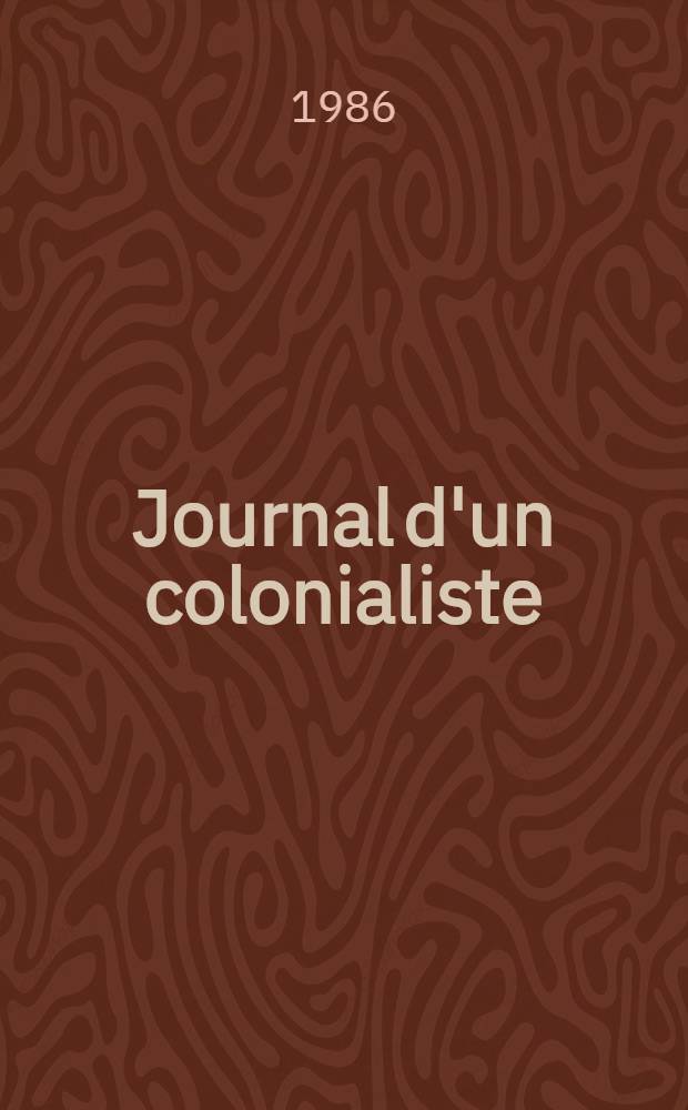 Journal d'un colonialiste