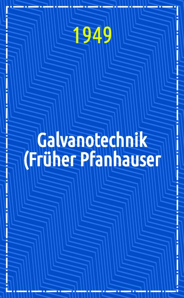 Galvanotechnik (Früher Pfanhauser)