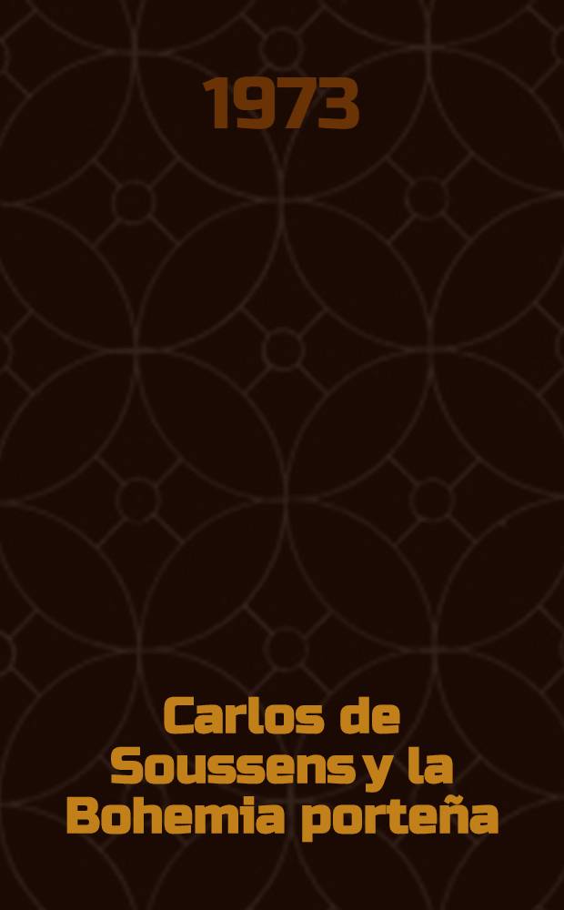 Carlos de Soussens y la Bohemia porteña