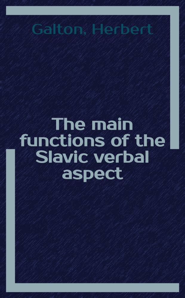 The main functions of the Slavic verbal aspect