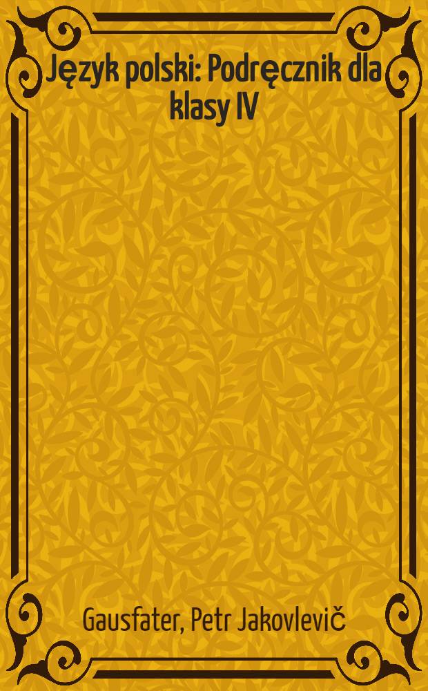 Język polski : Podręcznik dla klasy IV