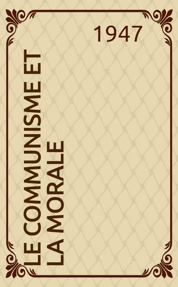 Le Communisme et la morale