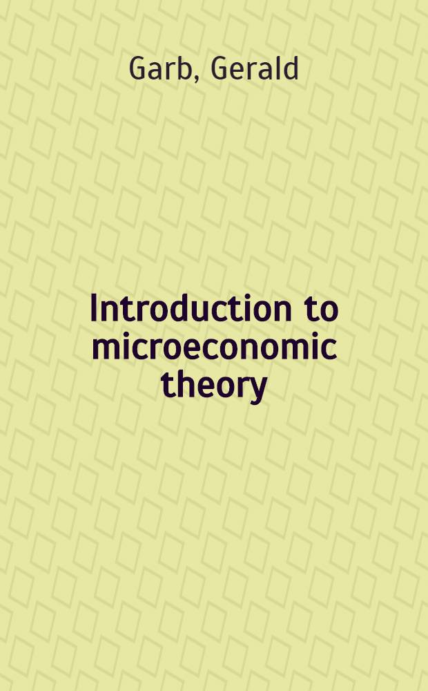 Introduction to microeconomic theory