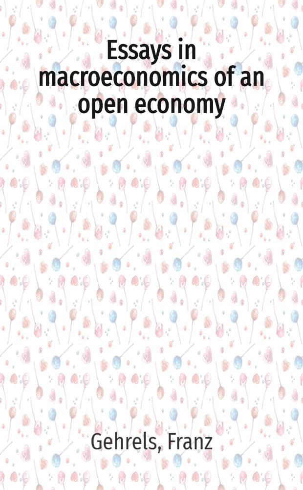 Essays in macroeconomics of an open economy