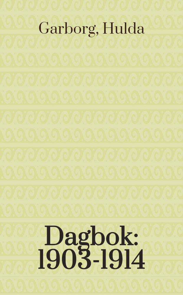 Dagbok : 1903-1914